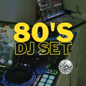 A short dj set with songs from the 80s.