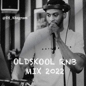 Old Skool RNB Throwback Mix 2022- By Dj Abz_baby