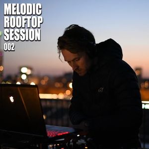 Melodic Rooftop Session 002