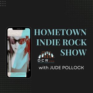 Hometown Indie Rock Show with Jude Pollock - 01/08/2022
