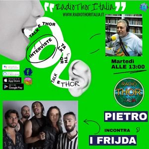 Talk & Thor Pietro La Barbera incontra i FRIJDA 17-05-2022