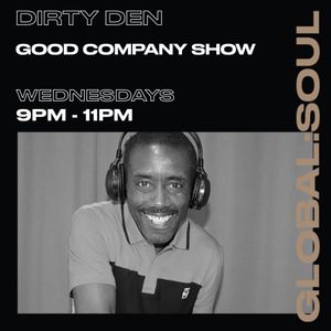 THE GOOD COMPANY SHOW WITH DIRTY DEN 22ND JUNE 2022