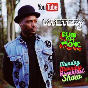 YouTube Video OUT NOW - Monday Morning Breakfast Show 49 - @DJMYSTERYJ Radio
