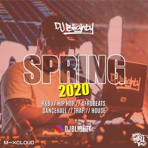 Spring 2020 // R&B, Hip Hop, Afrobeats, Dancehall, Trap & House // Instagram: djblighty