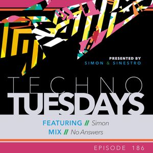 Techno Tuesdays 186 - Simon - No Answers
