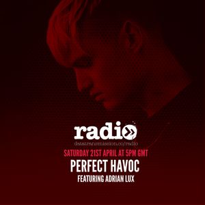 Perfect Havoc with Adrian Lux