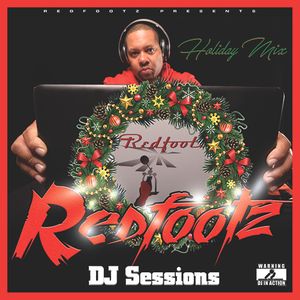 Redfootz DJ Sessions - Holiday Mix