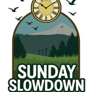 Sunday Slowdown - 9/7/2025
