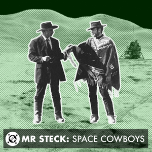 Mr Steck - Space Cowboys (8K GUEST MIX)