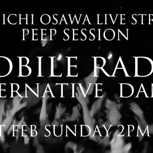 PEEP SESSION MOBILE RADIO "INDIE/ALTERNATIVE  DANCE" 21st FEB 2021