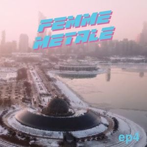 Femme Metale Ep. 4
