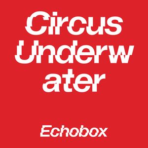 EPA Circus Uderwater #3 'An All Dutch Affair' - Jouko // Echobox Radio 14/10/21