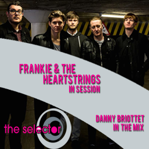 The Selector w/ Frankie & The Heartstrings & Danny Briottet