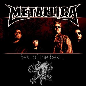 Metallica (BEST OF THE BEST)