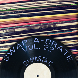 SWAP-A-CRATE VOL 22 - DJ Masta K (90s-80s-70s-60s RnB)