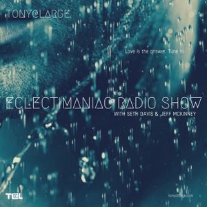 ECLECTIMANIAC Radio Show 20180718 Wet