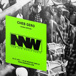 Cheb Gero - Ocora special 3rd January 2021