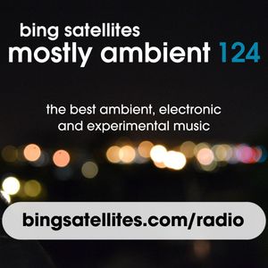 Mostly Ambient 124