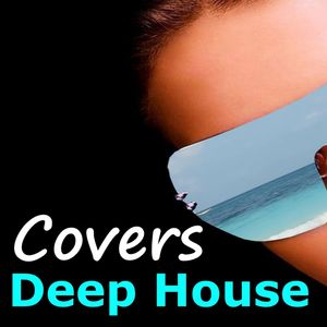 Covers Deep House 2016