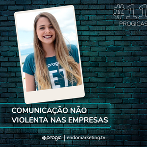 Cover art for Progicast #11 - Comunicação Não Violenta com Daniéli Closs by Progicast