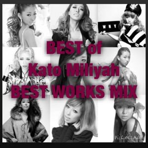 Kato Miliyah Best Works Mix 加藤ミリヤ By Evergreenmusicent