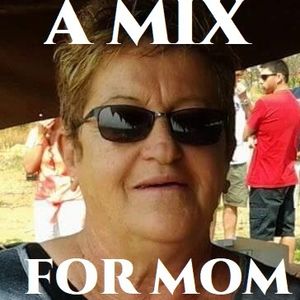 A MIX FOR MOM 2