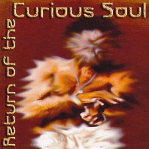 Return Of The Curious Soul