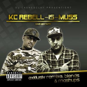 KC REBELL-IS-MUSS Das 60 min Mixtape BRANDNEU