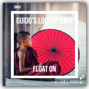 Guido's Lounge Cafe Broadcast 0463 Float On (20210115)