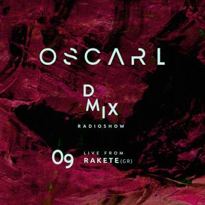 WEEK09_2019_Oscar L Presents - DMix Radioshow - Live from EPIC, Nuremberg (GR)