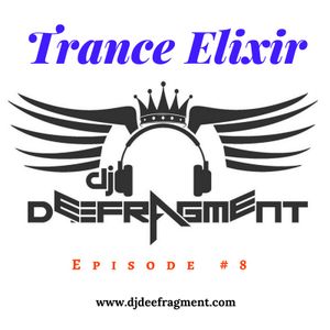 Trance Elixir - Episode #8