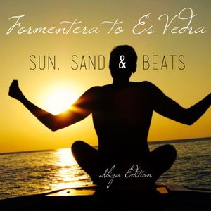Formentera to Es Vedra (Sun, Sand & Beats: Ibiza Edition)