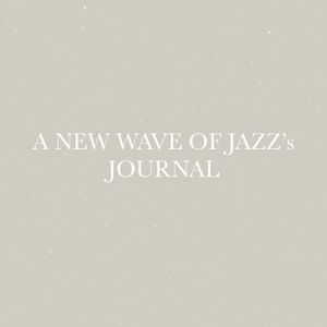 A New Wave Of Jazz Journal March 2021