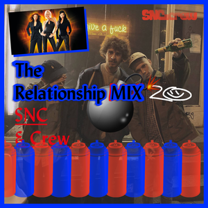 O*RS The Relationship Mix 20 - SNC & Crew