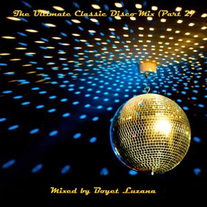 The Ultimate Classic Disco Mix (Part 2)