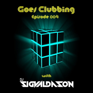 Goes Clubbing 004