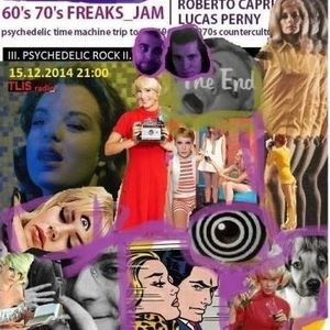 60's 70's FREAKS_JAM: III. Psychedelic rock (part 2)