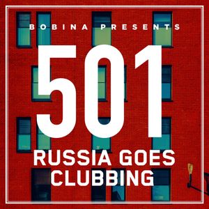 Bobina Nr 501 Russia Goes Clubbing Rus By Bobina Mixcloud