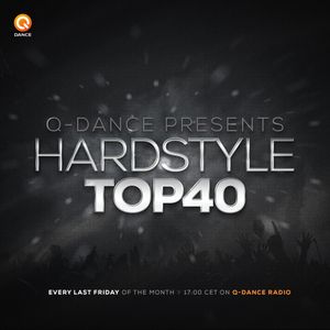 Q-dance Presents: Hardstyle Top 40 | May 2017