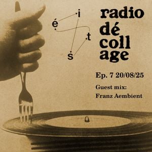 Radio Dé-coll/Age #7