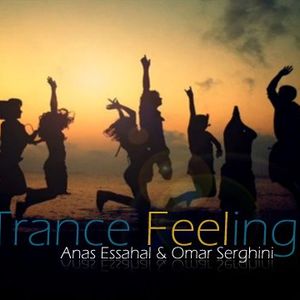 Anas Essahal & Omar Serghini pres. Trance Feeling 074