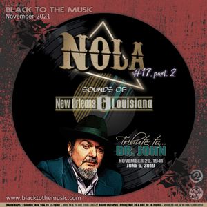 Black to the Music #26 - Tribute to Dr JOHN, part.2 (NOLA#17)