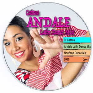 Catana - Andale (Latin Dance) MiniMix