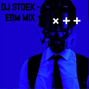 DJ STOEK - EBM MIX