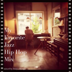 My Favorite Jazz Hip Hop Mix #2