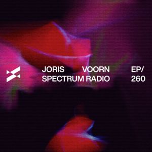 Joris Voorn Presents: Spectrum Radio 260