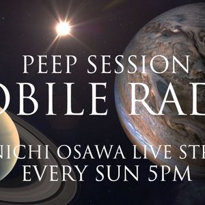 PEEP SESSION MOBILE RADIO NEW YEAR AMBIENT / CHILL EDITION