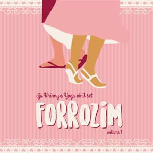 Forrozim na benfs Vol. 1 - DJs Vhinny & Yuga Vinil Set