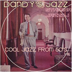 Dandy's jazz - cool jazz from 50's west coast & europe