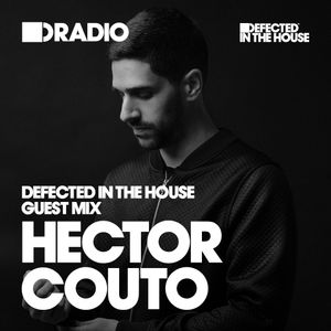 Defected In The House Radio - 01.11.15 - Guest Mix Hector Couto